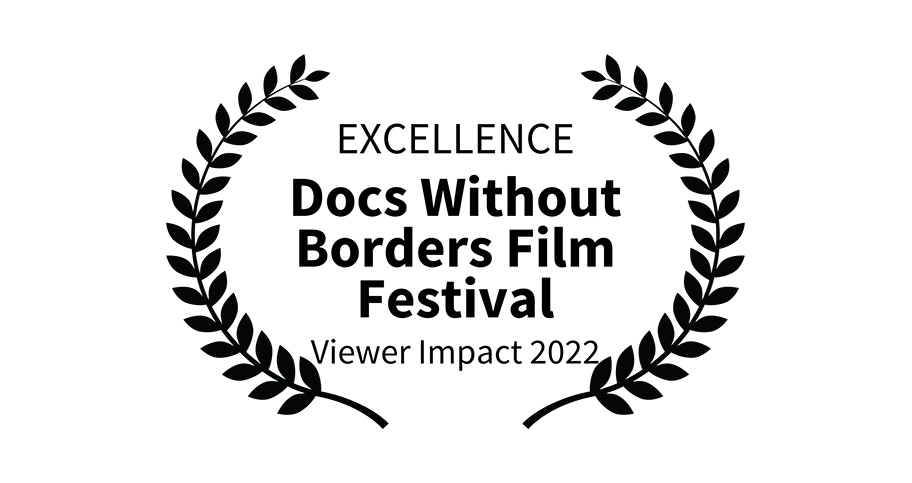 docs without borders film fest viewer impact 2022 laurel of excellence