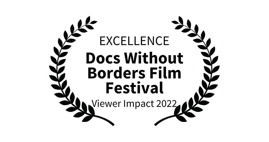 docs without borders film fest viewer impact 2022 laurel of excellence
